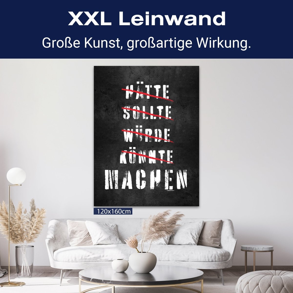 Leinwandbild Motivation, Hochformat, Hätte Sollte Würde Könnte Machen M0001 kaufen - Bild 9 Leinwandbild Motivation, Hochformat, Hätte Sollte Würde Könnte Machen M0001 kaufen - Bild 9