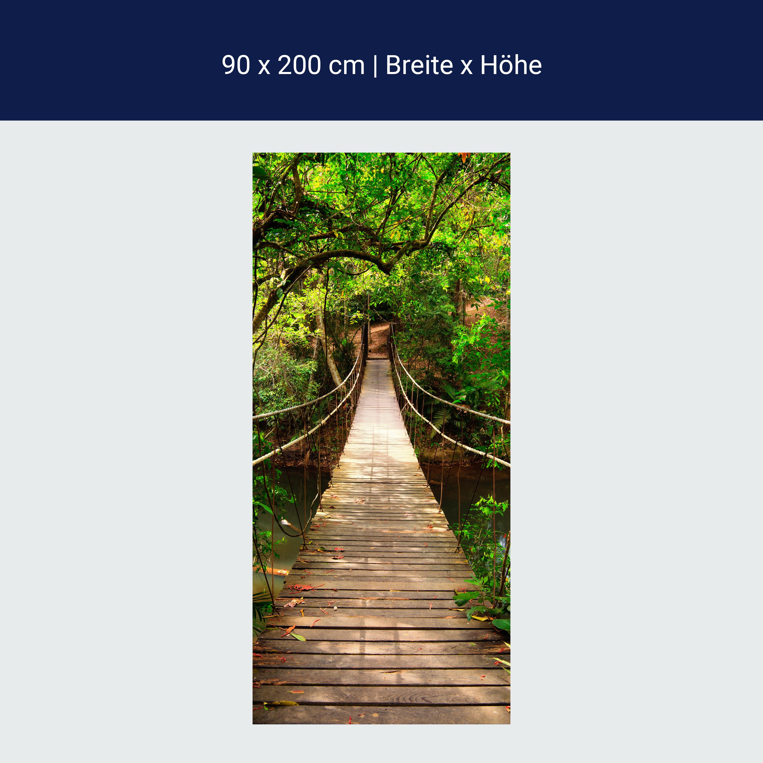 Türtapete Hänge-brücke im Dschungel, Fluss, Wasser M1068 Türtapete Hänge-brücke im Dschungel, Fluss, Wasser M1068