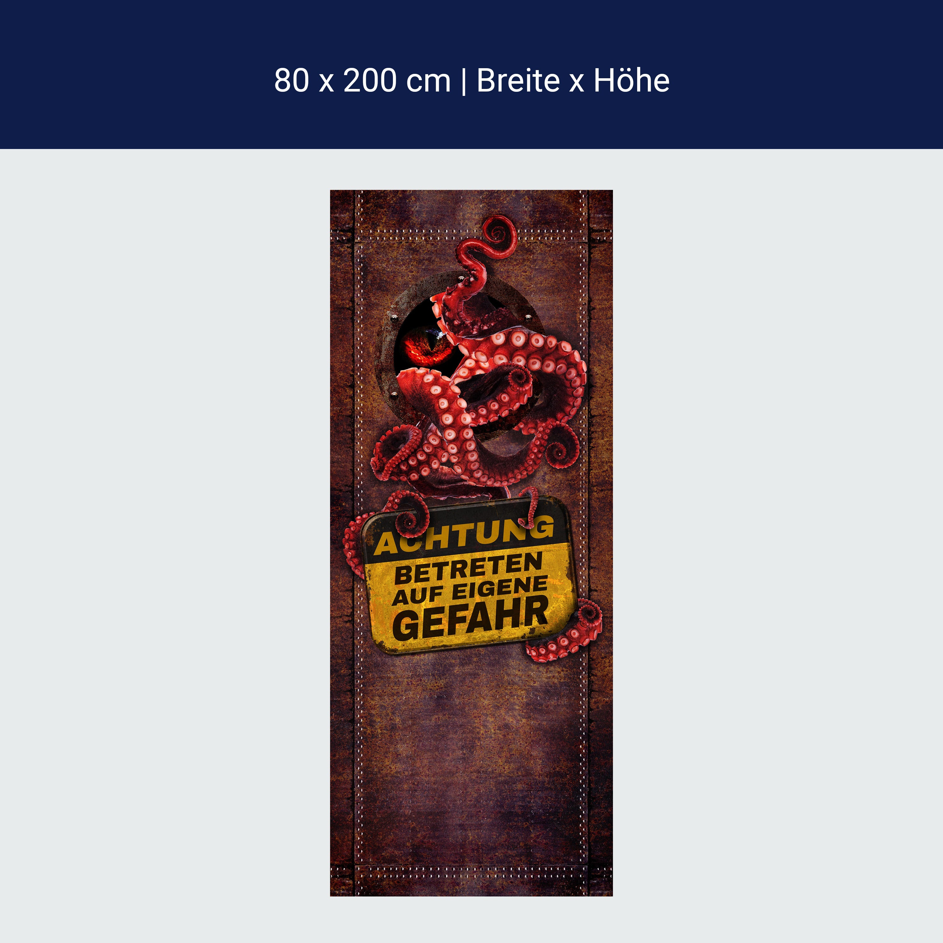 Türtapete ACHTUNG! Rostige Tür, Krake, Tintenfisch M1146 Türtapete ACHTUNG! Rostige Tür, Krake, Tintenfisch M1146