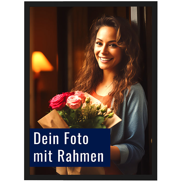 Dein Foto als Poster mit Rahmen Dein Foto als Poster mit Rahmen