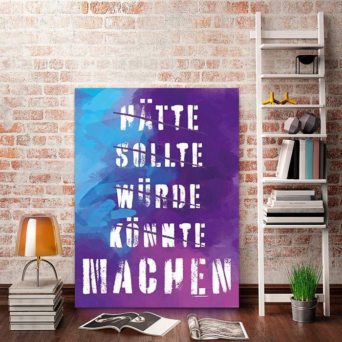 Acrylbild Acrylbild Motivation, Hochformat, Spruch M0022 M0022 - Bild 2 Acrylbild Acrylbild Motivation, Hochformat, Spruch M0022 M0022 - Bild 2